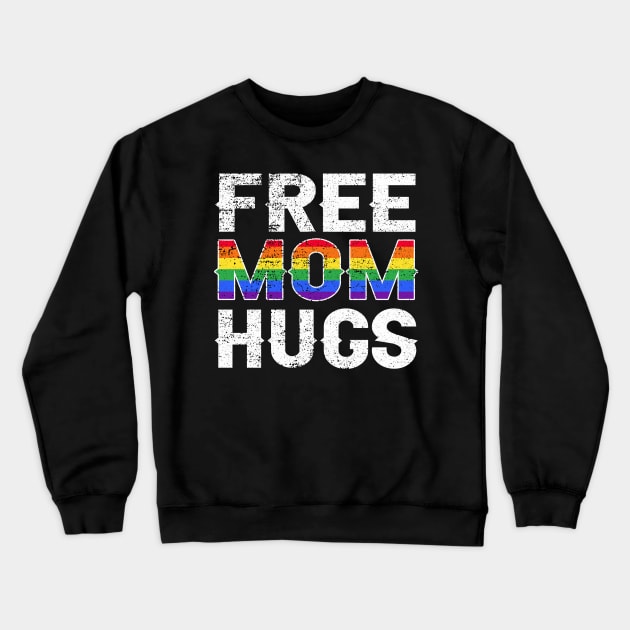 Free Mom Hugs Lgbt Pride Crewneck Sweatshirt by Christyn Evans